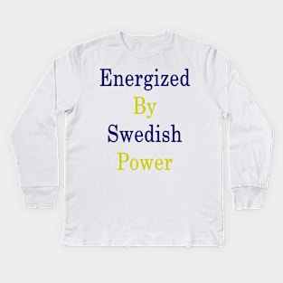 Energized By Swedish Power Kids Long Sleeve T-Shirt